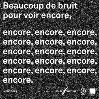 Beaucoup de bruit pour voir, encore, encore, encore